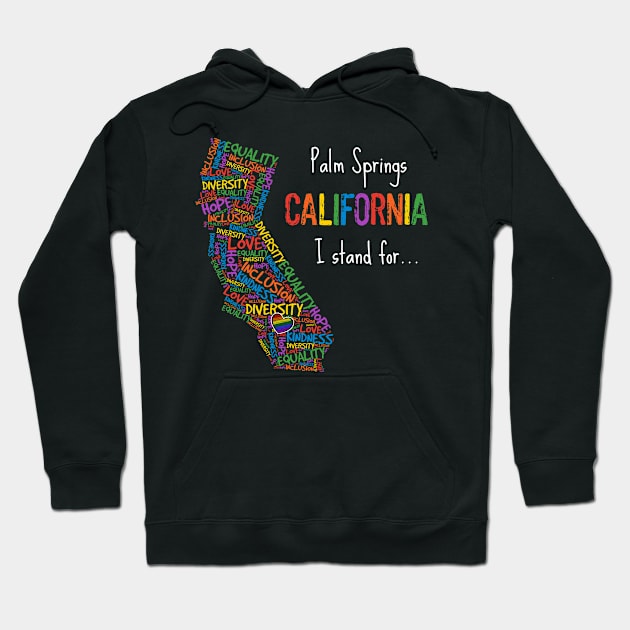 Palm Springs California Gay Pride Month Love Diversity Equality Kindness Palm Springs LGBTQ Gay Rights Hoodie by egcreations